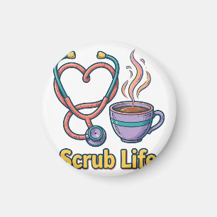 Scrub Life Nurse Magnet