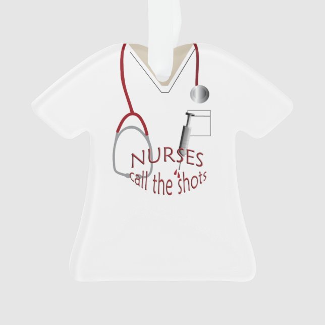 Scrubs Uniform Nurses Call Shots Christmas Ornament (Front)