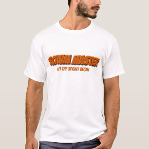 Scrum Master Let the Sprint Begin T-Shirt