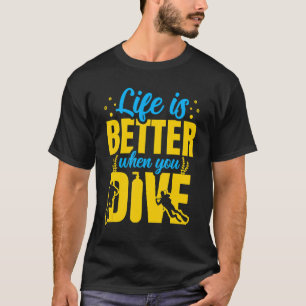 Scuba Dive Life Deep Sea Diving Diver Snorkelling T-Shirt