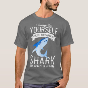 Scuba Diver Be A Shark Funny Week Of Sharks Event T-Shirt