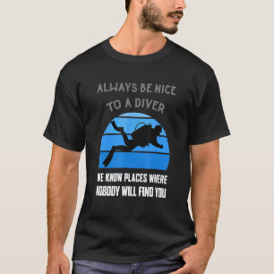 Scuba Diver Funny Quote Love Dive Diving Humour Op T-Shirt