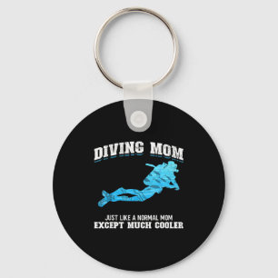 Scuba Diver Girl Diving Mom Just Like A Normal Dad Key Ring