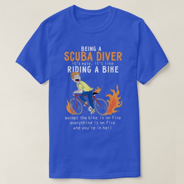 Scuba Diver Like Riding Bike Cyclist Funny T-Shirt (Design Front)