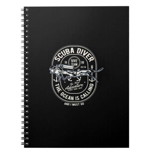 Scuba Diver The Ocean Is Calling Must Do Gift Notebook (Front)
