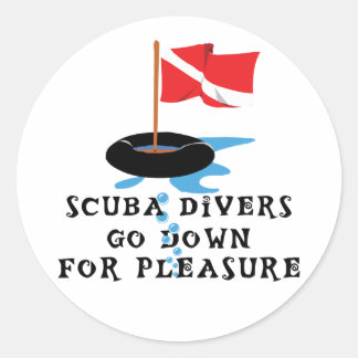 Scuba Divers Go Down For Pleasure Classic Round Sticker