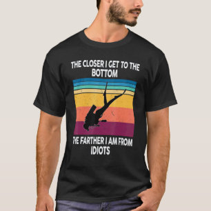 Scuba Diving Dive Quote Scuba Diver For Men Women T-Shirt