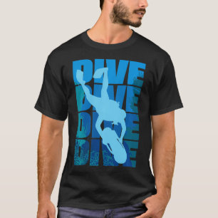 Scuba Diving Dive Scuba Diver  T-Shirt