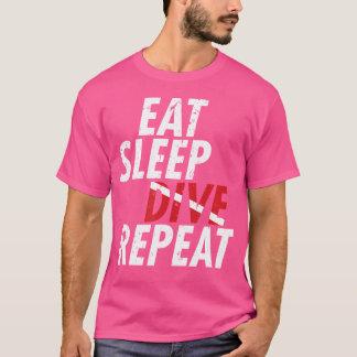Scuba Diving Eat Sleep Dive Repeat T-Shirt