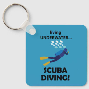 Scuba Diving Living Underwater Scuba Diving Key Ring