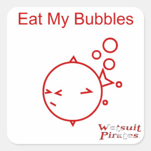 Scuba Diving Sticker: Eat My Bubbles Square Sticker
