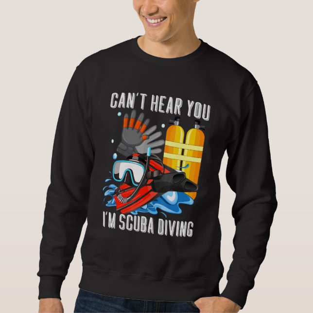 Scuba Diving Underwater Diver  Apparel Sweatshirt (Front)