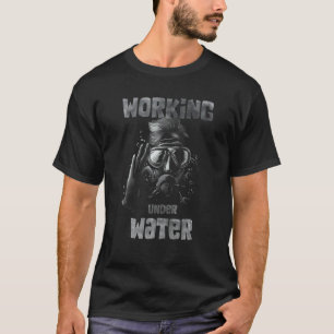 Scuba Diving Working Under Water T-Shirt
