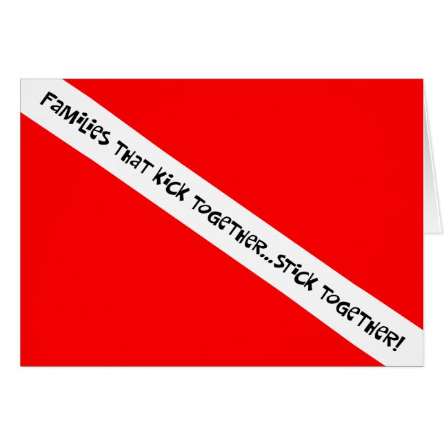 Scuba Families Kick Together Stick Together (Front Horizontal)