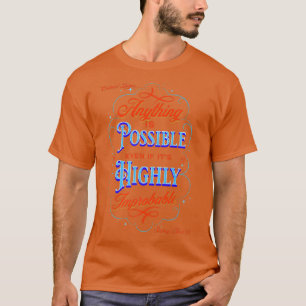Scurvy Nerd Highly Improbable Things Are Still Pos T-Shirt
