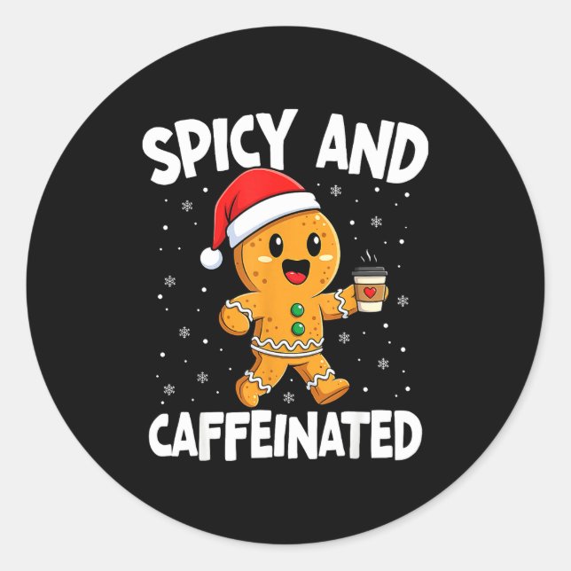 Scy And Caffeinated Coffee Women Gingerbread Chris Classic Round Sticker (Front)
