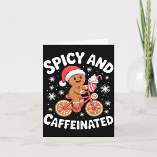 Scy And Caffeinated Gingerbread Funny Coffee Chris Card