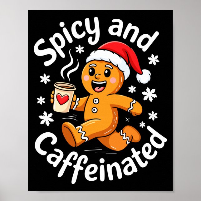 Scy And Caffeinated Shirt Men Women Gingerbread Ch Poster (Front)