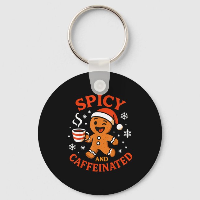 Scy Gingerbread Caffeinated Funny Coffee Lover Chr Key Ring (Front)