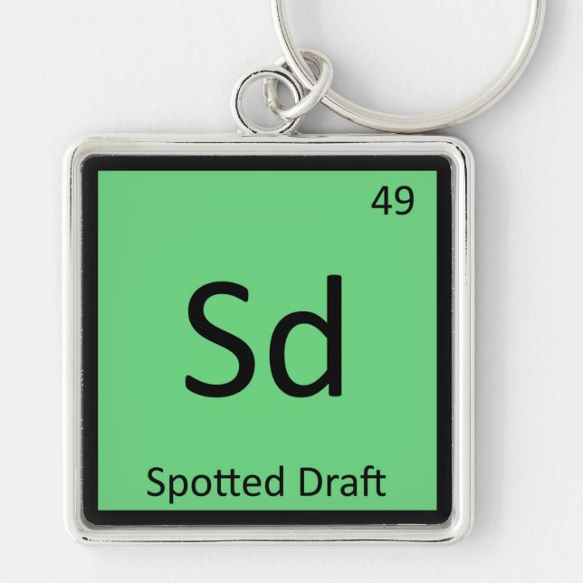 Sd - Spotted Draught Funny Chemistry Element Symbo Key Ring (Front)
