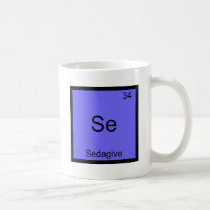 Se - Sedagive Funny Chemistry Element Symbol Tee Coffee Mug