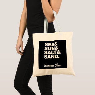 Sea and Sun and Salt and Sand Summer Time Tote Bag