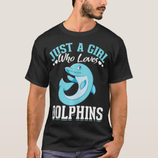Sea Animal Lover Women Just A Girl Who Loves Dolph T-Shirt