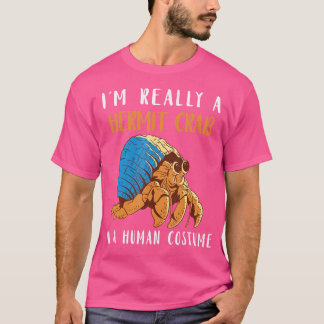 Sea Animals Hermit Crab Lover Human Hermit Crab T-Shirt