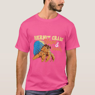 Sea Animals Hermit Crab Lover Naps And Snacks Herm T-Shirt