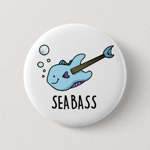 Sea Bass Funny Bass Guitar Fish Pun  6 Cm Round Badge