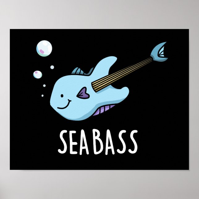 Sea Bass Funny Bass Guitar Fish Pun Dark BG Poster (Front)