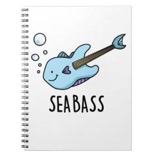 Sea Bass Funny Bass Guitar Fish Pun Notebook