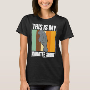 Sea Cow Zookeeper Manatees Sea Animal This Is My M T-Shirt