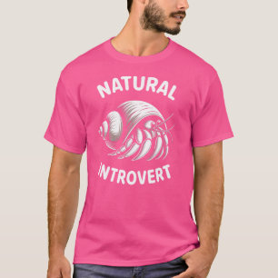 Sea Creature Seafood Introvert Shells Hermit Crab T-Shirt