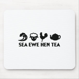 Sea Ewe Hen Tea Funny Joke Saying Quote Men Women Mouse Mat