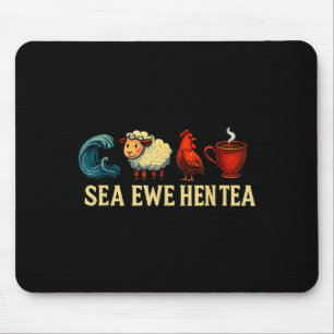 Sea Ewe Hen Tea Funny Shirt Sea Ewe Hen Tea Mouse Mat