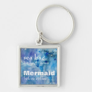 Sea Hag Definition Mermaid 🧜‍ Humour Before Coffe Key Ring