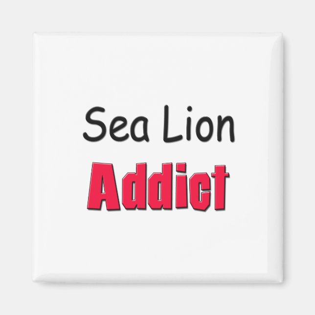 Sea Lion Addict Magnet (Front)
