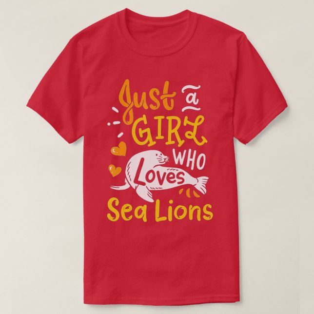 Sea Lion Just A Girl Who Loves Sea Lions Funny Gif T-Shirt (Design Front)