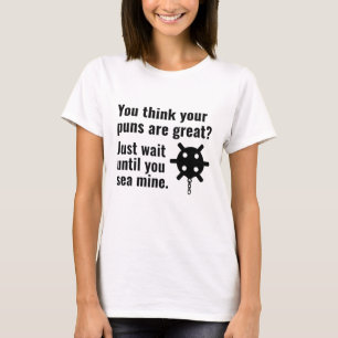 Sea Mine Pun T-Shirt
