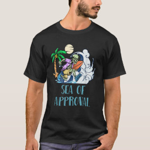 Sea of Approval Beach Sayings Ocean Quotes Funny S T-Shirt