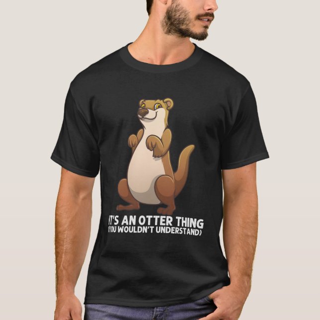 Sea Otter For River Otter T-Shirt (Front)