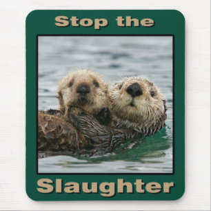 Sea Otters - Stop the Slaughter Mouse Mat