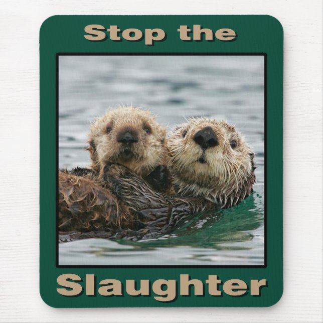 Sea Otters - Stop the Slaughter Mouse Mat (Front)