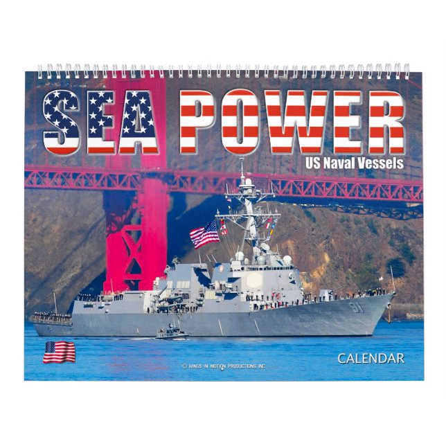SEA POWER – US Naval Vessels Calendar (Cover)