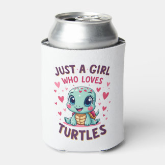 Sea Reptile Turtle Lovers Just A Girl Who Loves Tu Can Cooler