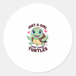 Sea Reptile Turtle Lovers Just A Girl Who Loves Tu Classic Round Sticker