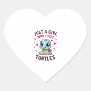 Sea Reptile Turtle Lovers Just A Girl Who Loves Tu Heart Sticker