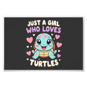 Sea Reptile Turtle Lovers Just A Girl Who Loves Tu Photo Print