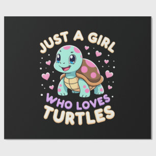 Sea Reptile Turtle Lovers Just A Girl Who Loves Tu Wrapping Paper